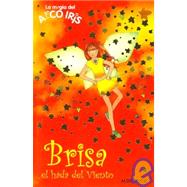 Brisa, El Hada Del Viento / Brisa the Wind Fairy