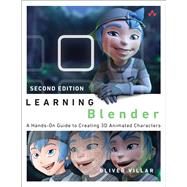 Learning Blender A Hands-On Guide to Creating 3D Animated Characters