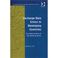 Exchange Rate Crises in Developing Countries