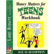 Money Matters Workbook for Teens (ages 15-18)