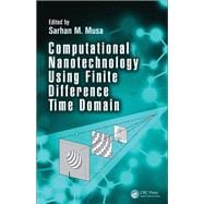 Computational Nanotechnology Using Finite Difference Time Domain