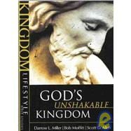 Kingdom Lifestyle Bible Studies - God's Unshakable Kingdom