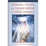 Advances in Security and Payment Methods for Mobile Commerce