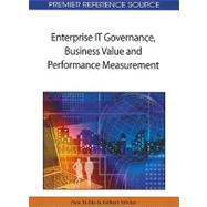 Enterprise It Governance, Business Value and Performance Measurement