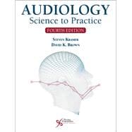 Audiology: Science to Practice, Fourth Edition