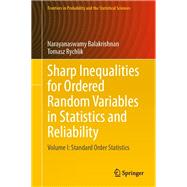 Sharp Inequalities for Ordered Random Variables in Statistics and Reliability