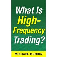 What Is High-Frequency Trading?