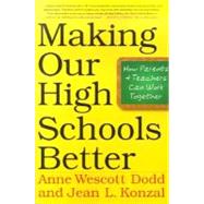 Making Our High Schools Better How Parents and Teachers Can Work Together