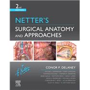 Netter's Surgical Anatomy and Approaches