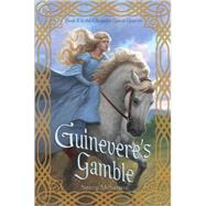 Guinevere's Gamble