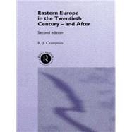 Eastern Europe in the Twentieth Century