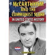 Mccarthyism and the Communist Scare in United States History