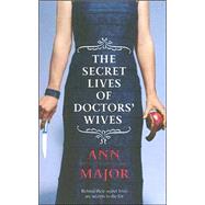 The Secret Lives Of Doctors' Wives