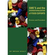 Sme's and the Internationalization of Food Exports: Process and Procedure
