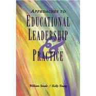 Approaches To Educational Leadership And Practice