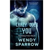 Crazy Over You