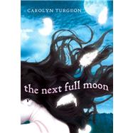 The Next Full Moon (Library Edition)