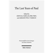 The Last Years of Paul