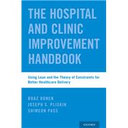 The Hospital and Clinic Improvement Handbook