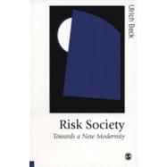 Risk Society Vol. 17 : Towards a New Modernity