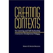 Creating Contexts for Learning and Self-Authorship