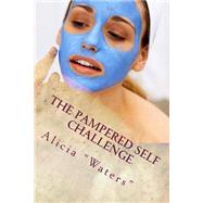 The Pampered Self Challenge