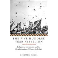 The Five Hundred Year Rebellion