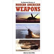 Illustrated Directory of Modern American Weapons