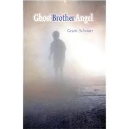 Ghost Brother Angel