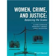 Women, Crime, and Justice Balancing the Scales