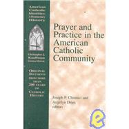 Prayer and Practice in the American Catholic Community