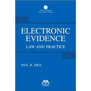 E-Evidence : The Law and Technology of Paperless Proof