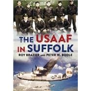 The Usaaf in Suffolk