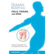 Cells, Tissue, and Skin, Third Edition
