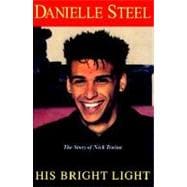 His Bright Light The Story of Nick Traina