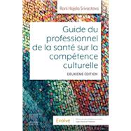 Guide du professionnel de la santé sur la compétence culturelle - E-Book,9780443123467