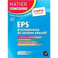 Hatier Concours CRPE 2017 - EPS et Connaissance du système éducatif - Epreuve orale d'admission