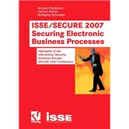 Isse/Secure 2007 Securing Electronic Business Processes