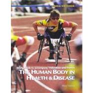 Study Guide to accompany the Human Body in Health and Disease
