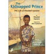 The Kidnapped Prince The Life of Olaudah Equiano
