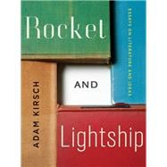 Rocket and Lightship Essays on Literature and Ideas