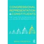 Congressional Representation & Constituents: The Case for Increasing the U.S. House of Representatives