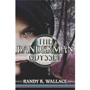 The Banderman Odyssey