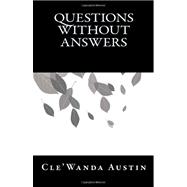Questions Without Answers