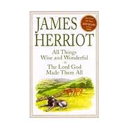 James Herriot Vol. 2 : All Things Wise and Wonderful; The Lord God Made Them All