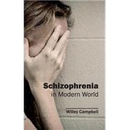 Schizophrenia in Modern World