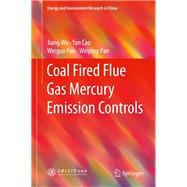 Coal Fired Flue Gas Mercury Emission Controls