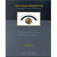 The Human Perspective Readings in World Civilization, Volume II: The Modern World Through the Twentieth Century