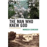 The Man Who Knew God Decoding Jeremiah