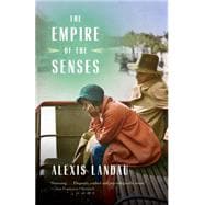 The Empire of the Senses A Novel